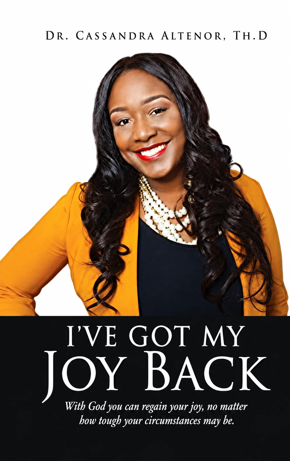 Cover of I've Got My Joy Back by Dr. Cassandra Altenor